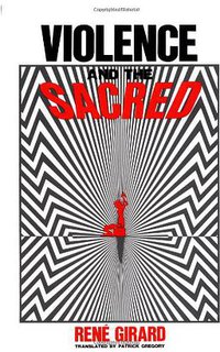 Violence and the Sacred (Johns Hopkins University Press 1979)