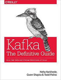 Kafka (O'Reilly Media 2017)