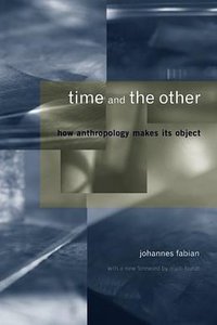 Time and the Other (Columbia University Press 2002)