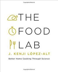 The Food Lab (W. W. Norton & Company 2015)