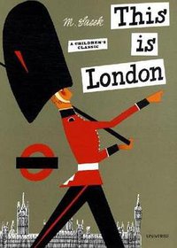 This is London (Universe Publishing Inc.,U.S. 2004)