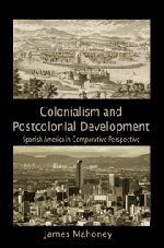 Colonialism and Postcolonial Development (Cambridge University Press 2010)