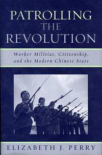 Patrolling the Revolution (Rowman & Littlefield 2006)