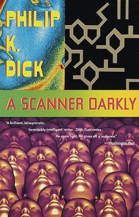 A Scanner Darkly (Vintage 1991)