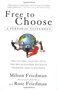 Free to Choose (Mariner Books 1990)