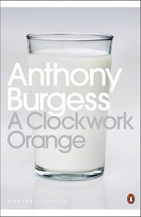 A Clockwork Orange (Penguin Classics 2000)