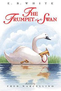 The Trumpet of the Swan (William Morrow 2000)