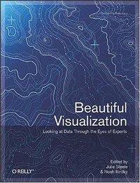 Beautiful Visualization (O'Reilly Media 2010)