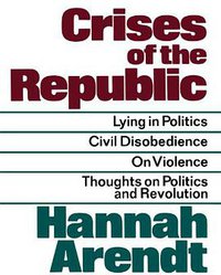 Crises of the Republic (Harcourt Publishers Ltd 1972)