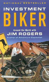Investment Biker (Random House Trade Paperbacks 2003)