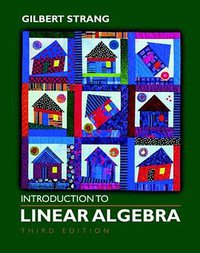 Introduction to Linear Algebra (3/e) (Wellesley Cambridge Press 2003)