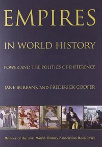 Empires in World History (Princeton University Press 2011)