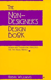 The Non-Designer's Design Book (Pearson Education 1995)