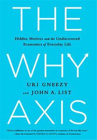 The Why Axis (PublicAffairs 2013)