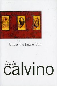 Under the Jaguar Sun (Mariner Books 1990)