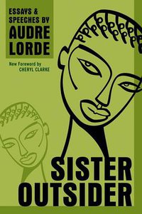 Sister Outsider (Crossing Press 2007)