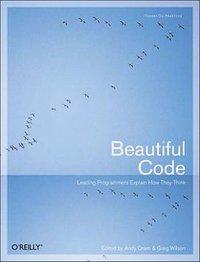 Beautiful Code (O'Reilly Media 2007)