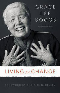 Living for Change (University of Minnesota Press 2016)