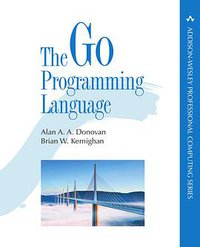 The Go Programming Language (Addison-Wesley Professional 2015)