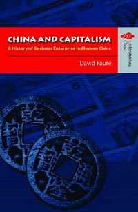 China and Capitalism (Hong Kong University Press 2006)