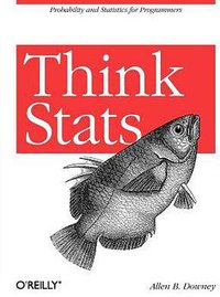 Think Stats (O'Reilly Media 2011)