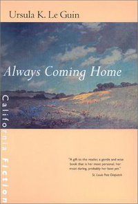 Always Coming Home (University of California Press 2001)