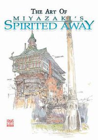 The Art of Spirited Away (VIZ Media LLC 2002)
