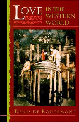 Love in the Western World (Princeton Paperbacks)