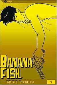 Banana Fish, Volume 1 (VIZ Media LLC 2004)