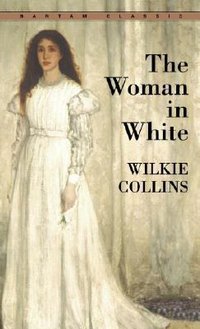 The Woman in White (Bantam Classics 1980)