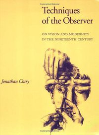 Techniques of the Observer (The MIT Press 1992)