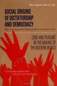 Social Origins of Dictatorship and Democracy (Beacon Press 1993)