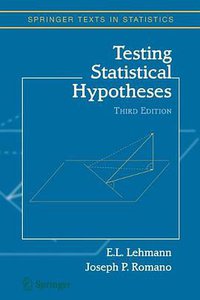 Testing Statistical Hypotheses (Springer 2008)