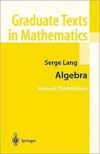 Algebra (Springer 2002)