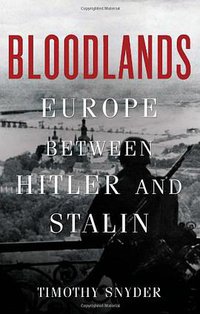 Bloodlands (Basic Books 2010)