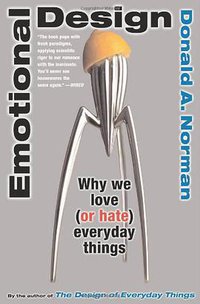 Emotional Design (Basic Books 2005)