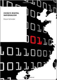 China's Digital Nationalism (Oxford University Press 2018)