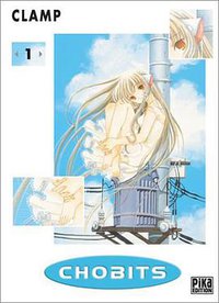 Chobits, tome 1 (Pika Edition 2002)