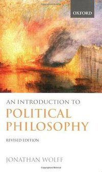 An Introduction to Political Philosophy (OUP Oxford 2006)
