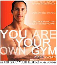 You Are Your Own Gym (Ballantine Books 2012)