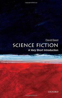 Science Fiction (Oxford University Press 2011)