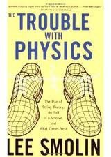 The Trouble With Physics (Mariner Books; Reprint edition 2008)