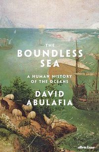 The Boundless Sea (Allen Lane 2019)