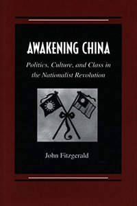 Awakening China (Stanford University Press 1996)