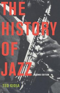 The History of Jazz (Oxford University Press 2011)