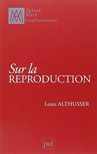 Sur la reproduction (Presses Universitaires de France - PUF 2011)