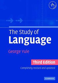 The Study of Language (United Kingdom at the University Press,Cambridge 2006)