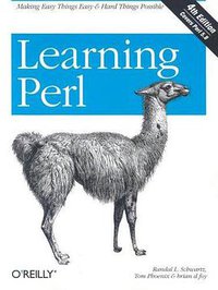 Learning Perl, Fourth Edition (O'Reilly Media, Inc. 2005)
