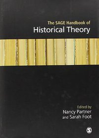 The SAGE Handbook of Historical Theory (SAGE Publications Ltd 2013)