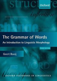 The Grammar of Words (Oxford University Press, USA 2012)